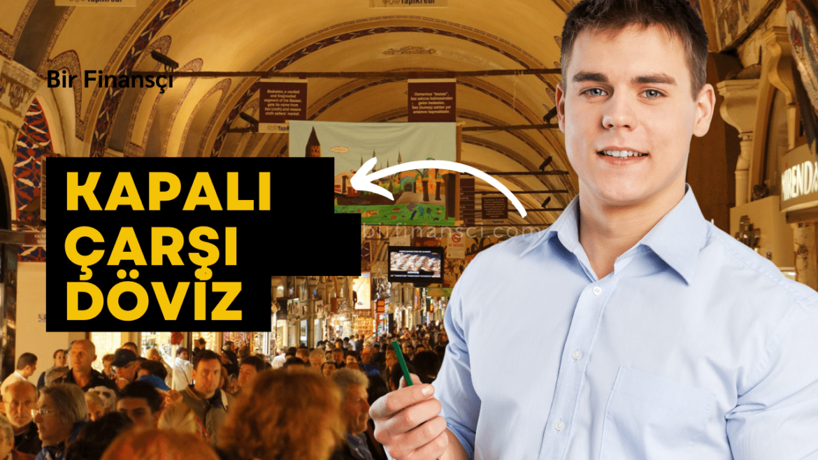 Kapalı Çarşı Döviz