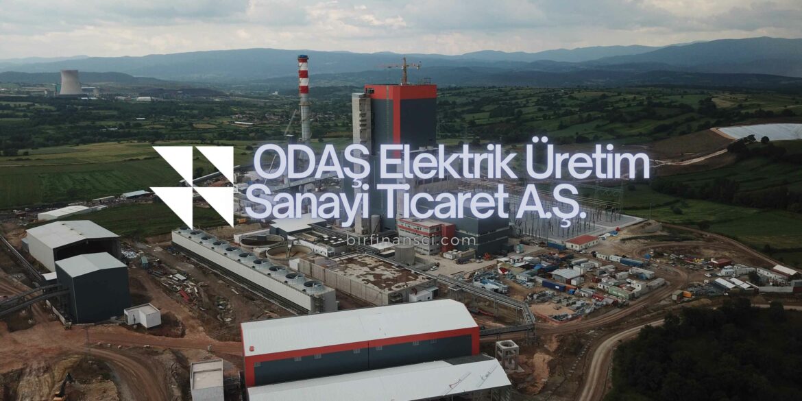 Odaş Hisse Yorum - ODAŞ Elektrik Üretim Sanayi Ticaret A.Ş.