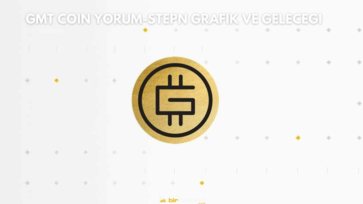Gmt Coin Yorum-STEPN Grafik ve Geleceği