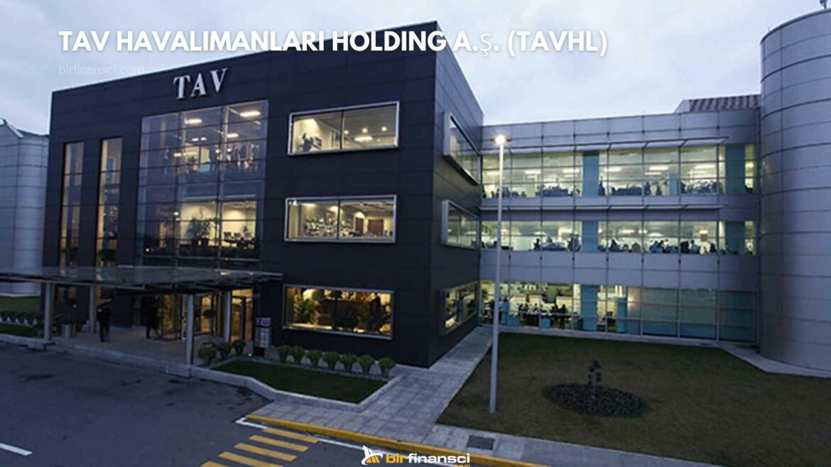 TAVHL Hisse Yorum-Tav Havalimanları Holding A.Ş.